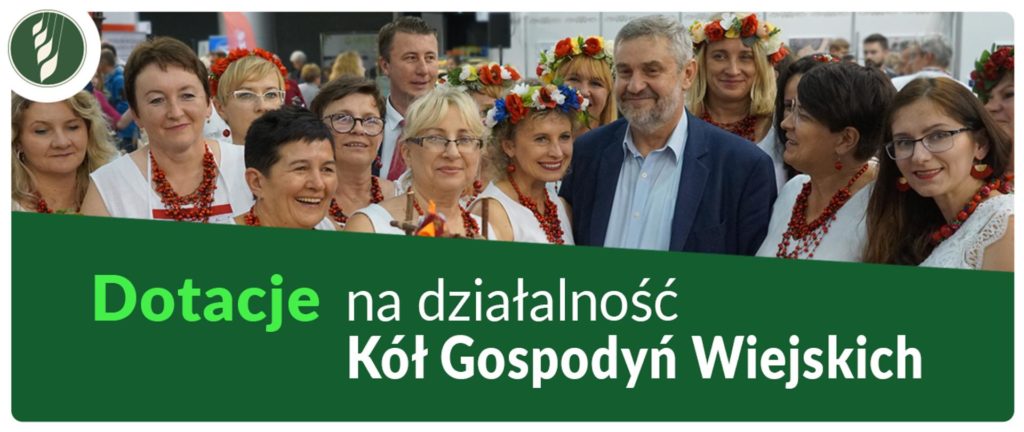 Aktualności rolnicze-11.05.2020- Dotacje dla Kół Gospodyń Wiejskich