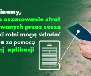 Wniosek o&nbsp;oszacowanie strat. Nowa apka dla rolników?!