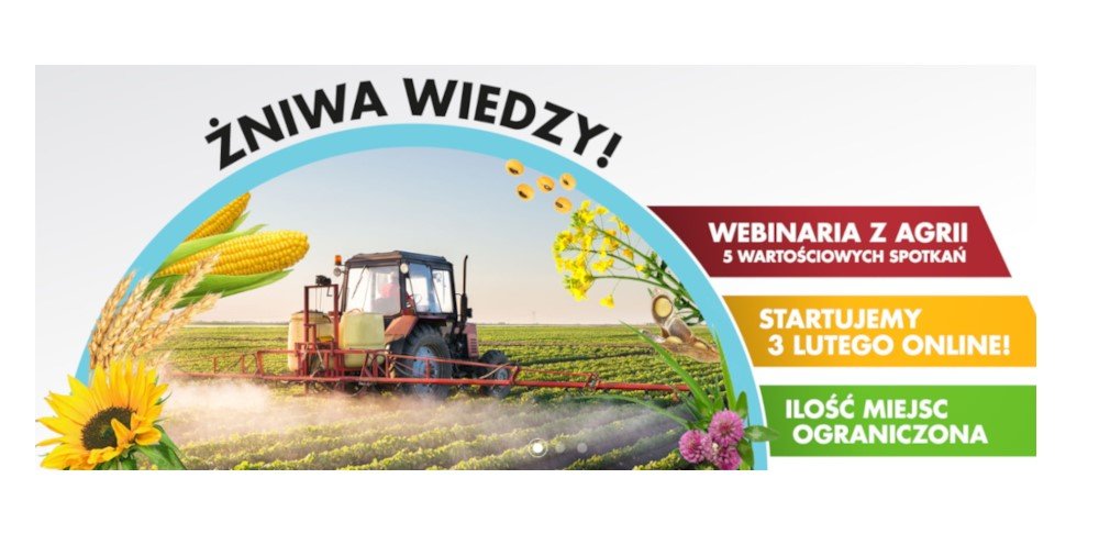 Webinaria z&nbsp;Agrii. Kolejna odsłona kultowych spotkań